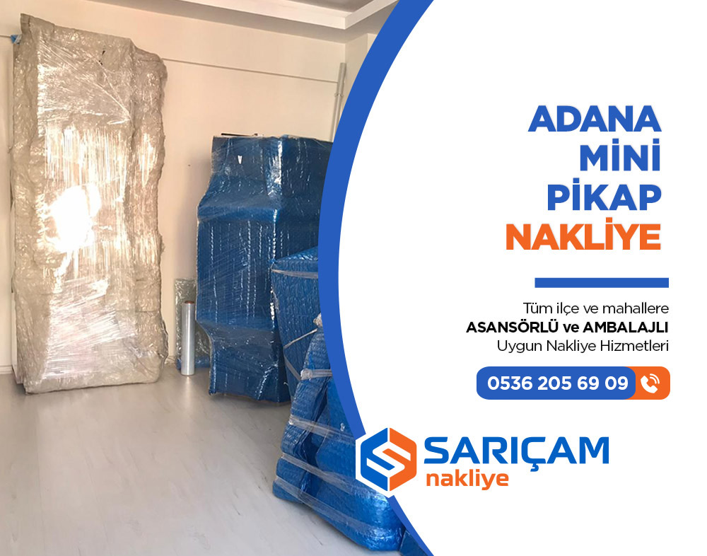 Adana Pikap Nakliye - Adana Sarıçam Nakliye Adana Pikap Nakliye - Adana Sarıçam Nakliye